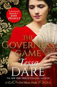 The Governess Game: the unputdownable new Regency romance from the New York Times bestselling author of The Duchess Deal - Tessa Dare