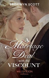 A Marriage Deal With The Viscount, Bronwyn Scott аудиокнига. ISDN42484701