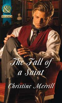The Fall of a Saint, Christine Merrill audiobook. ISDN42484805