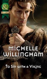 To Sin with a Viking, Michelle  Willingham аудиокнига. ISDN42484813