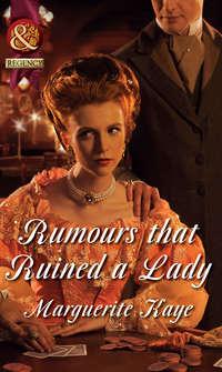 Rumours that Ruined a Lady - Marguerite Kaye