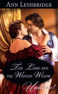 The Laird and the Wanton Widow, Ann Lethbridge audiobook. ISDN42485165