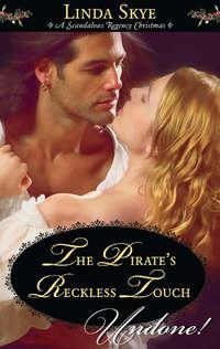The Pirate′s Reckless Touch, Linda  Skye audiobook. ISDN42485173