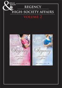 Regency High Society Vol 2: Sparhawk′s Lady / The Earl′s Intended Wife / Lord Calthorpe′s Promise / The Society Catch - Miranda Jarrett