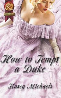 How to Tempt a Duke, Кейси Майклс audiobook. ISDN42485277