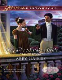 The Earl′s Mistaken Bride - Abby Gaines
