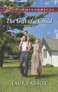The Gift of a Child, Laura  Abbot аудиокнига. ISDN42485373