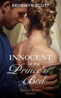 Innocent In The Prince′s Bed, Bronwyn Scott аудиокнига. ISDN42485477