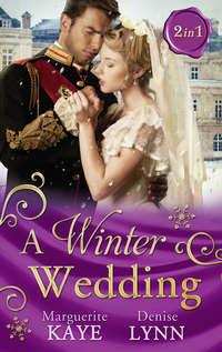 A Winter Wedding: Strangers at the Altar / The Warrior′s Winter Bride - Marguerite Kaye