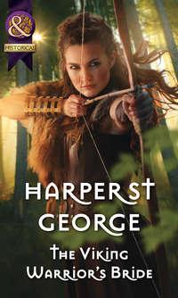 The Viking Warrior′s Bride - Harper George