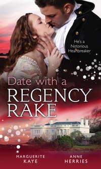 Date with a Regency Rake: The Wicked Lord Rasenby / The Rake′s Rebellious Lady - Anne Herries
