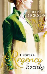 Heiress in Regency Society: The Defiant Debutante, Хелен Диксон аудиокнига. ISDN42486037