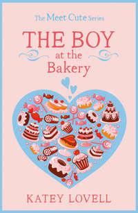 The Boy at the Bakery: A Short Story, Katey  Lovell аудиокнига. ISDN42486109
