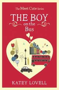 The Boy on the Bus: A Short Story - Katey Lovell