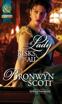 A Lady Risks All, Bronwyn Scott audiobook. ISDN42487053