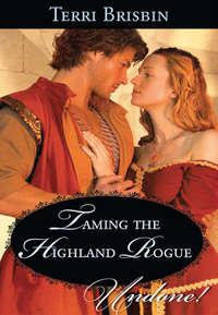 Taming the Highland Rogue, Terri  Brisbin audiobook. ISDN42487285