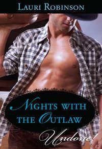 Nights with the Outlaw, Lauri  Robinson аудиокнига. ISDN42487325