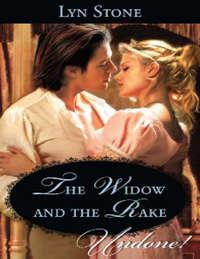 The Widow and the Rake - Lyn Stone