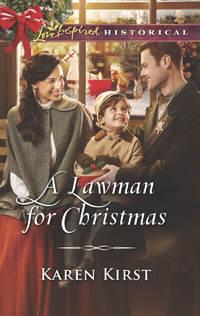 A Lawman For Christmas, Karen  Kirst аудиокнига. ISDN42487469