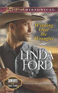 Winning Over the Wrangler, Linda  Ford audiobook. ISDN42487485