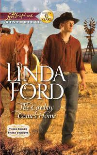 The Cowboy Comes Home, Linda  Ford audiobook. ISDN42487557