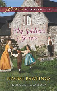 The Soldier′s Secrets, Naomi  Rawlings аудиокнига. ISDN42487565