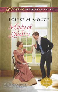 A Lady of Quality - Louise Gouge