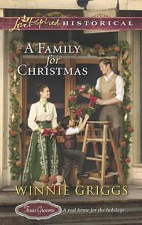 A Family for Christmas, Winnie  Griggs аудиокнига. ISDN42487629
