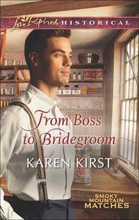 From Boss to Bridegroom, Karen  Kirst audiobook. ISDN42487717