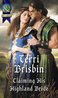 Claiming His Highland Bride, Terri  Brisbin audiobook. ISDN42487765