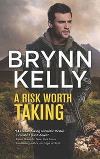 A Risk Worth Taking, Brynn  Kelly аудиокнига. ISDN42487901