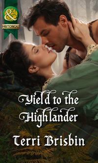 Yield to the Highlander, Terri  Brisbin audiobook. ISDN42487933