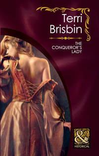 The Conqueror′s Lady, Terri  Brisbin audiobook. ISDN42487973