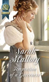 Temptation Of A Governess, Sarah Mallory audiobook. ISDN42488117