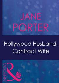 Hollywood Husband, Contract Wife - Jane Porter