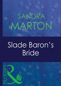 Slade Barons Bride, Sandra Marton audiobook. ISDN42488381
