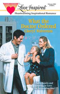 What The Doctor Ordered, Cheryl  Wolverton audiobook. ISDN42488397
