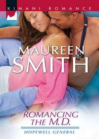 Romancing the M.D., Maureen  Smith audiobook. ISDN42488445