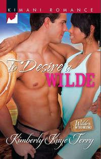 To Desire a Wilde - Kimberly Terry