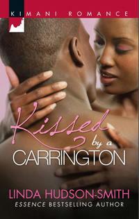 Kissed by a Carrington - Linda Hudson-Smith