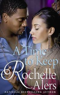A Time To Keep - Rochelle Alers
