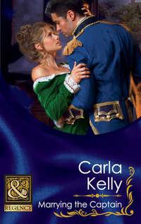 Marrying the Captain, Carla Kelly audiobook. ISDN42489477