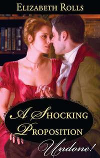 A Shocking Proposition - Elizabeth Rolls