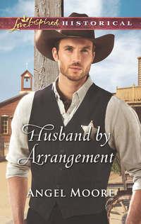 Husband By Arrangement, Angel  Moore audiobook. ISDN42489813