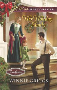 Her Holiday Family, Winnie  Griggs audiobook. ISDN42489909