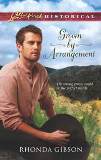 Groom by Arrangement, Rhonda  Gibson audiobook. ISDN42489941