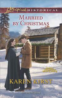 Married by Christmas - Karen Kirst