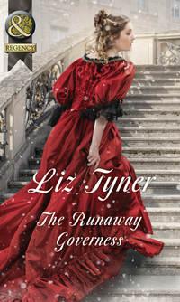 The Runaway Governess, Liz  Tyner аудиокнига. ISDN42490301