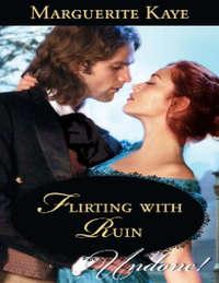 Flirting With Ruin - Marguerite Kaye