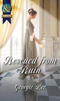 Rescued From Ruin, Georgie Lee audiobook. ISDN42490349